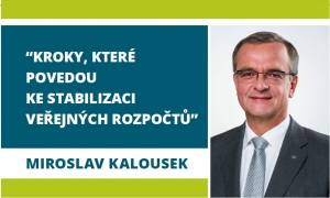 Ing. Miroslav Kalousek: “Steps to Sta­bi­liza­tion of Pub­lic Bud­gets“
